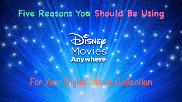 Five reasons for Disney Movies Anywhere on Page & Screen